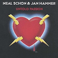 ニール・ショーン＆ヤン・ハマー「 アントールド・パッション」