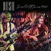 ラッシュ「 ライヴ・イン・ＵＳＡ　１９８０」