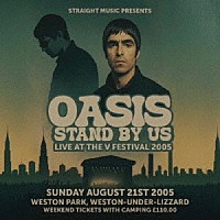 オアシス「 スタンド・バイ・アス－　Ｖフェスティバル　２００５」