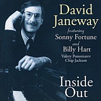 デヴィッド・ジェーンウェイ・フィーチャリング・ソニー・フォーチュン・アンド・ビリー・ハート「 インサイド・アウト」