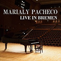 マリアリー・パチェーコ「 ライヴ・イン・ブレーメン」