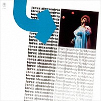 ロレツ・アレキサンドリア「 フロム・ブロードウェイ・トゥ・ハリウッド」