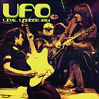 ＵＦＯ「 ライヴ・イン・ロンドン　１９８１」