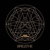 Ａｒｍｉｎ　ｖａｎ　Ｂｕｕｒｅｎ「 Ｂｒｅａｔｈｅ」