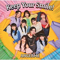 アンジュルム 「Ｋｅｅｐ　Ｙｏｕｒ　Ｓｍｉｌｅ！」