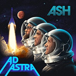 ＡＳＨ「Ａｄ　Ａｓｔｒａ」