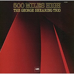 ジョージ・シアリング ニールス＝ヘニング・エルステッド・ペデルセン ルイス・スチュワート「５００マイルズ・ハイ」