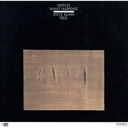 スティーヴ・キューン パレ・ダニエルソン ヨン・クリステンセン「ウォッチ・ホワット・ハプンズ」