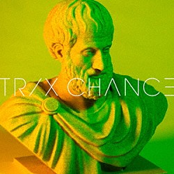 ＴＲＩＸ ＮＯＲＩＡＫＩ　ＫＵＭＡＧＡＩ ＭＩＴＳＵＲＵ　ＳＵＴＯＨ ＨＩＤＥＨＩＳＡ　ＳＡＳＡＫＩ「ＣＨＡＮＣＥ」