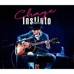 Ｃｈａｇｅ「Ｉｎｓｔｉｎｔｏ」