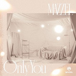ＭＡＺＺＥＬ「Ｏｎｌｙ　Ｙｏｕ」
