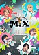 Ｍ！ＬＫ「Ｍ！ＬＫ　ＣＯＮＣＥＲＴ　ＴＯＵＲ　２０２５　「Ｍ！Ｘ」」