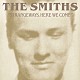 ザ・スミス「ストレンジウェイズ、ヒア・ウイ・カム」