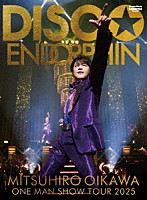 及川光博「 及川光博ワンマンショーツアー２０２５　ＤＩＳＣＯ☆ＥＮＤＯＲＰＨＩＮ」