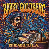 バリー・ゴールドバーグ「 シカゴ・トゥ・Ｌ．Ａ．」