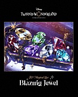 （アニメーション）「 Ｄｉｓｎｅｙ　Ｔｗｉｓｔｅｄ－Ｗｏｎｄｅｒｌａｎｄ　３Ｄ　Ｍａｇｉｃａｌ　Ｌｉｖｅ　－Ｂｌａｚｉｎｇ　Ｊｅｗｅｌ－」