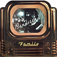 ファミリー「 バンドスタンド（リマスタード＆エクスパンデッドＣＤエディション）」