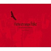 澤野弘之「 Ｆａｔｅ／ｓｔｒａｎｇｅ　Ｆａｋｅ　Ｏｒｉｇｉｎａｌ　Ｓｏｕｎｄｔｒａｃｋ」
