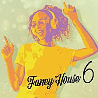 （Ｖ．Ａ．）「 Ｆａｎｃｙ　Ｈｏｕｓｅ　６」