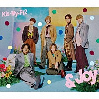 Ｋｉｓ－Ｍｙ－Ｆｔ２「 ＆Ｊｏｙ」