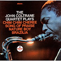 ジョン・コルトレーン・カルテット「 ジョン・コルトレーン・カルテット・プレイズ」