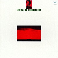 片岡輝彦「 ラブ・ウォーキング」