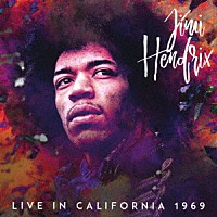 ザ・ジミ・ヘンドリックス・エクスペリエンス「 ライヴ・イン・カリフォルニア１９６９」