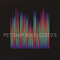 ペット・ショップ・ボーイズ「 ディスコ　５」