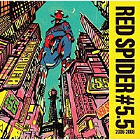 ＲＥＤ　ＳＰＩＤＥＲ「 ＃５．５」