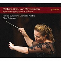 （クラシック）「 マティルデ・クラリク・フォン・マイルスヴァルデン：讃歌的交響曲　他」