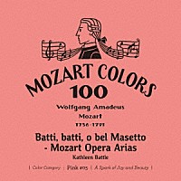 キャスリーン・バトル「 ぶってよ、マゼット～モーツァルト：オペラ・アリア集」