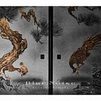 Ｒｙｏｓｕｋｅ　Ｙａｍａｄａ 「Ｂｌｕｅ　Ｎｏｉｓｅ」