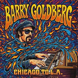 バリー・ゴールドバーグ「シカゴ・トゥ・Ｌ．Ａ．」