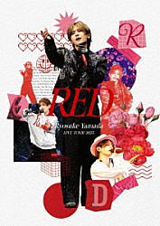 Ｒｙｏｓｕｋｅ　Ｙａｍａｄａ「Ｒｙｏｓｕｋｅ　Ｙａｍａｄａ　ＬＩＶＥ　ＴＯＵＲ　２０２５　ＲＥＤ」