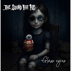 ＴＨＥ　ＳＯＵＮＤ　ＢＥＥ　ＨＤ「Ｇｌａｓｓ　ｅｙｅｓ」