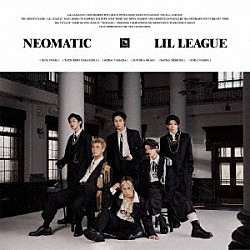ＬＩＬ　ＬＥＡＧＵＥ　ｆｒｏｍ　ＥＸＩＬＥ　ＴＲＩＢＥ「ＮＥＯＭＡＴＩＣ」