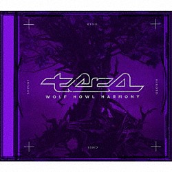 ＷＯＬＦ　ＨＯＷＬ　ＨＡＲＭＯＮＹ　ｆｒｏｍ　ＥＸＩＬＥ　ＴＲＩＢＥ「ｔｅｒａ」