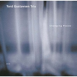 トルド・グスタフセン・トリオ トルド・グスタフセン ハラルド・ヨンセン ジャール・ヴェスペタ「チェンジング・プレイセズ」