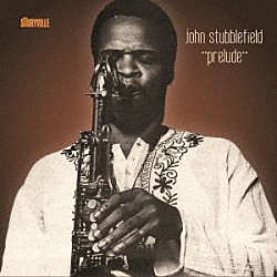 ジョン・スタッブルフィールド セシル・ブリッジウォーター オナージュ・アラン・ガムス セシル・マクビー ジョー・チェンバース ムトゥーメ「プレリュード」