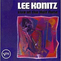 リー・コニッツ ウォーン・マーシュ ビル・エヴァンス ジミー・ギャリソン ポール・モチアン「リー・コニッツ・ウィズ・ビル・エヴァンス・アット・ハーフ・ノート」