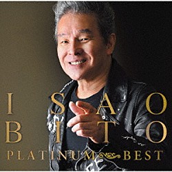尾藤イサオ「尾藤イサオ　ＰＬＡＴＩＮＵＭ　ＢＥＳＴ」