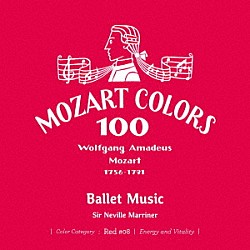 サー・ネヴィル・マリナー アカデミー・オブ・セント・マーティン・イン・ザ・フィールズ オランダ室内管弦楽団 デイヴィッド・ジンマン「モーツァルト：バレエ音楽集」