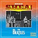 ＴＨＥ　ＢＥＡＴＬＥＳ「ＢＥＡＴＬＥＳ　ＡＴ　ＳＨＥＡ！」