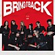 ＧＰＰ「Ｂｒｉｎｇ　ｉｔ　Ｂａｃｋ」