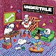 （ゲーム・ミュージック） Ｔｏｂｙ　Ｆｏｘ「ＵＮＤＥＲＴＡＬＥ：　ＣＨＩＴＥＩ　ＤＥ　ＣＨＩＬＬ」