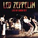 レッド・ツェッペリン「ライヴ・イン・フロリダ　１９７１」