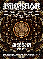 ＢＲＡＨＭＡＮ「 尽未来祭　２０２５」