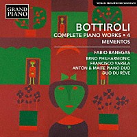 （クラシック）「 ボッティローリ：ピアノ作品全集　第４集」