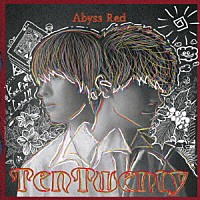 ＴｅｎＴｗｅｎｔｙ「 Ａｂｙｓｓ　Ｒｅｄ」