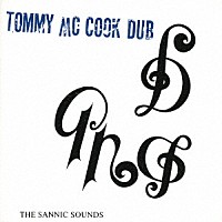 Ｔｏｍｍｙ　ＭｃＣｏｏｋ「 ＴＨＥ　ＳＡＮＮＩＣ　ＳＯＵＮＤＳ」